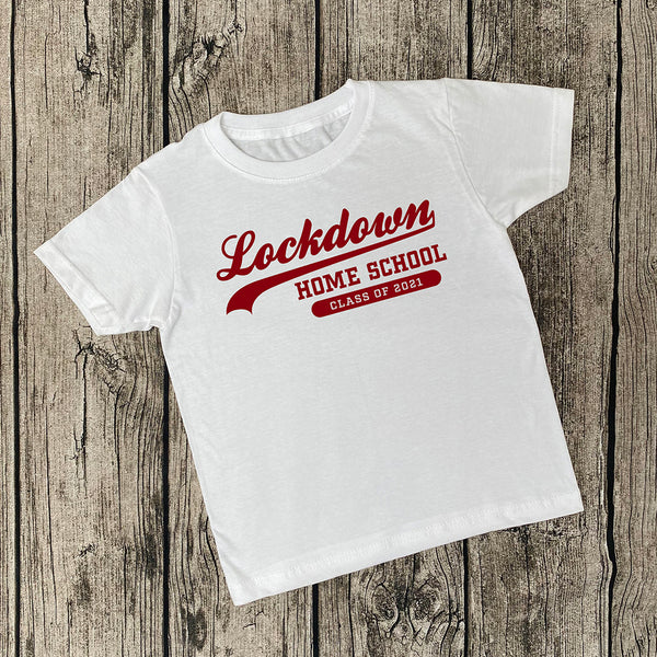 Lockdown Home School T-Shirt Class of 2021