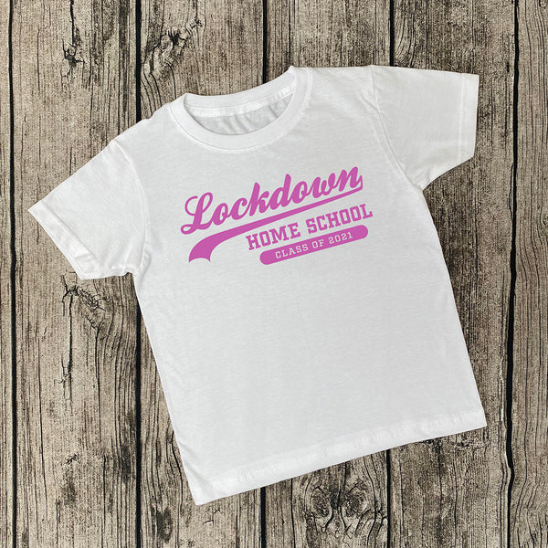 Lockdown Home School T-Shirt Class of 2021