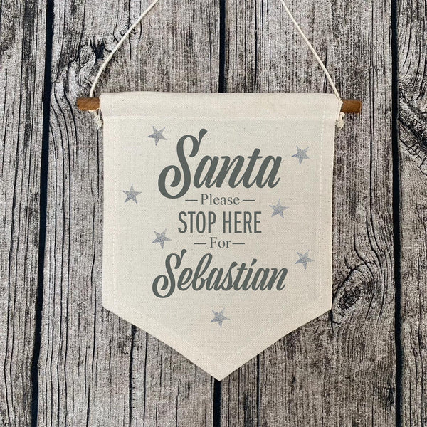 Personalised Santa Please Stop Here Canvas Banner Flag