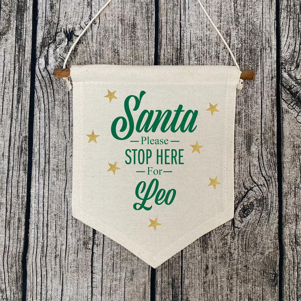 Personalised Santa Please Stop Here Canvas Banner Flag