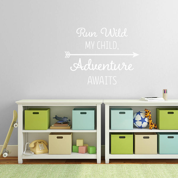 Run Wild My Child Adventure Awaits Quote Wall Sticker