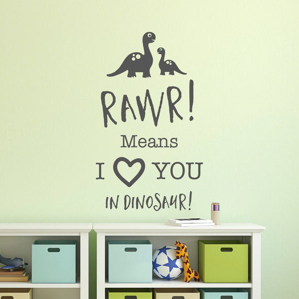 Rawr! Means I Love You In Dinosaur Quote Wall Sticker - With Dinosaurs