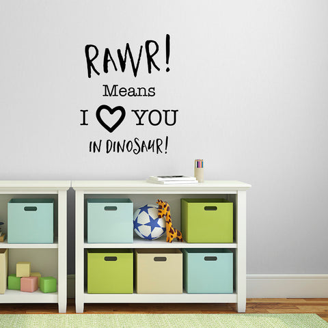 Rawr! Means I Love You In Dinosaur Quote Wall Sticker