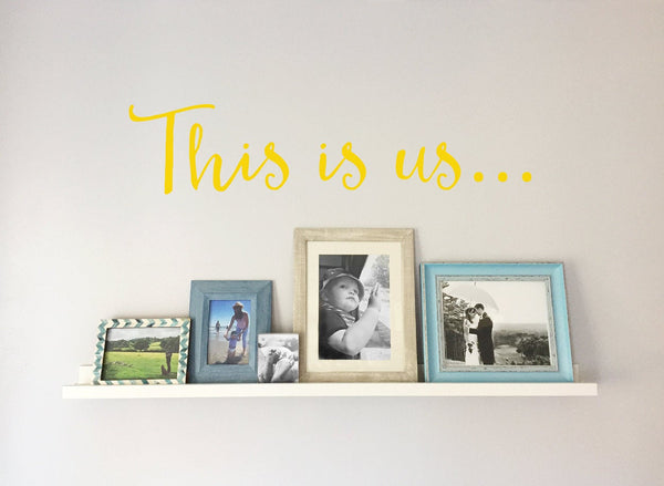 This is us… Love Family Photo or Quote Wall Decal