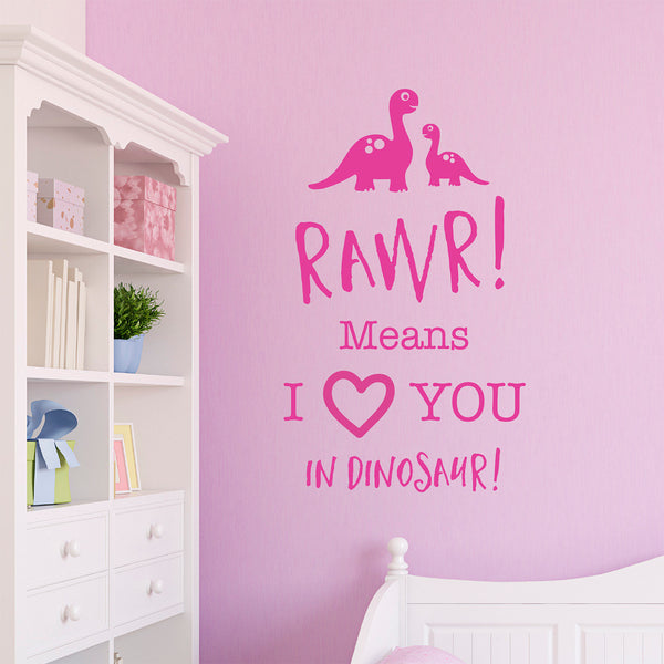 Rawr! Means I Love You In Dinosaur Quote Wall Sticker - With Dinosaurs