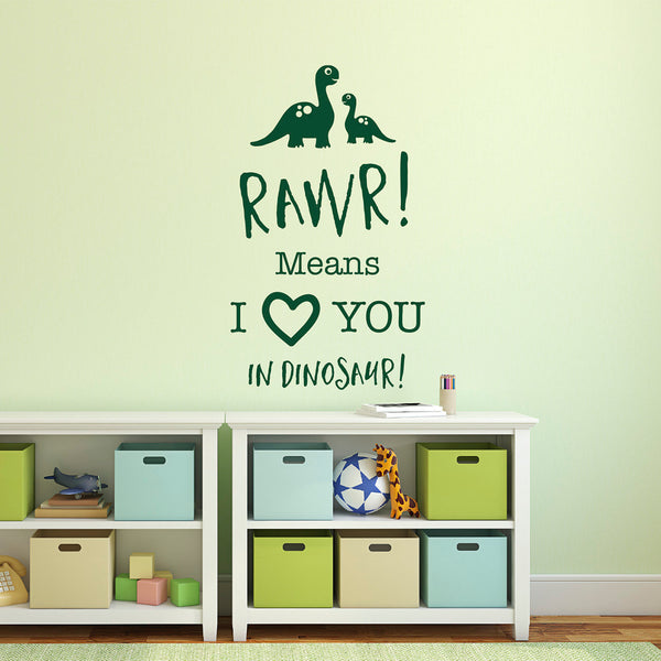 Rawr! Means I Love You In Dinosaur Quote Wall Sticker - With Dinosaurs