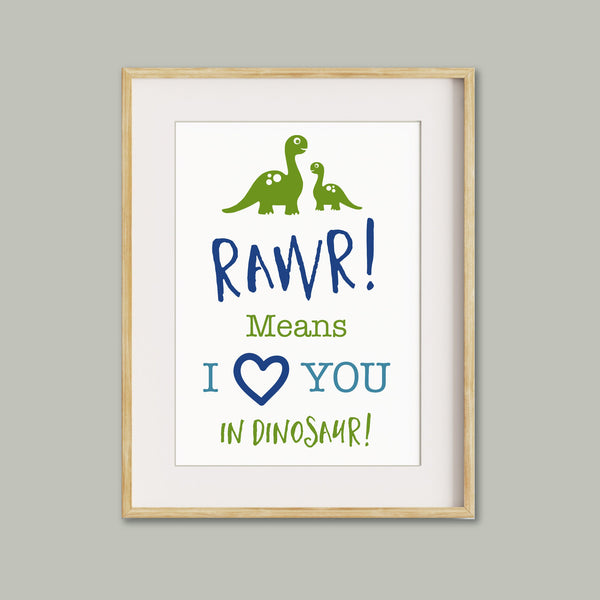 Rawr! Means I Love You in Dinosaur Print