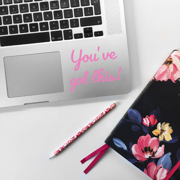 You've got this! Laptop Sticker - Motivational Mirror Quote Sticker