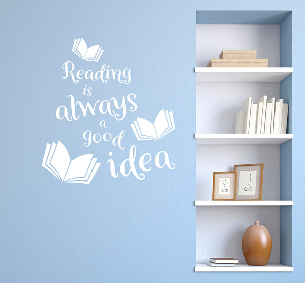 Reading Is Always A Good Idea Quote - Book Corner Wall Sticker