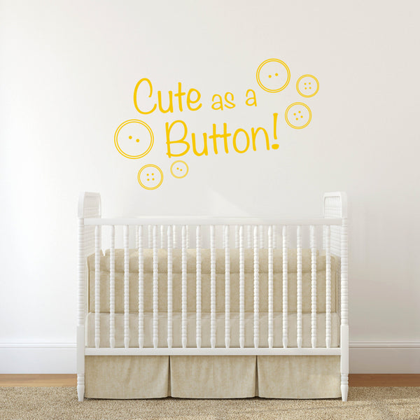 Cute as a Button Quote Wall Sticker