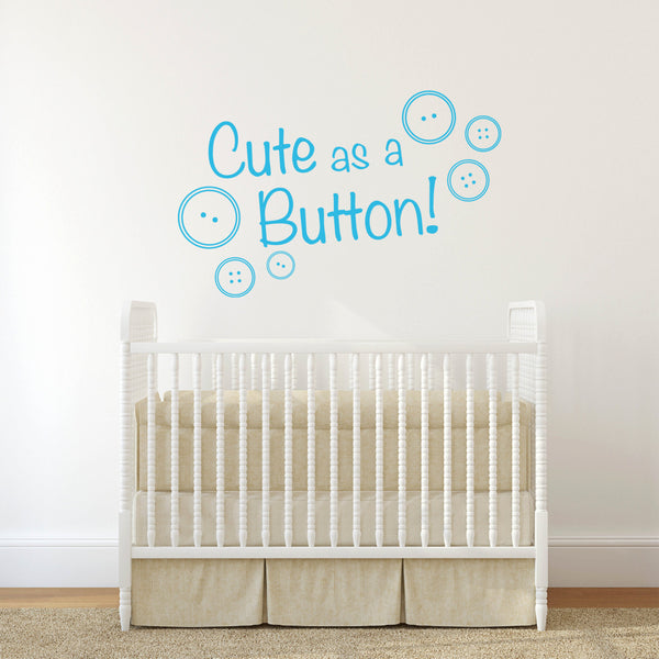 Cute as a Button Quote Wall Sticker